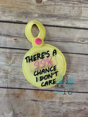 ITH 99% chance I don't care Bag Tag fob